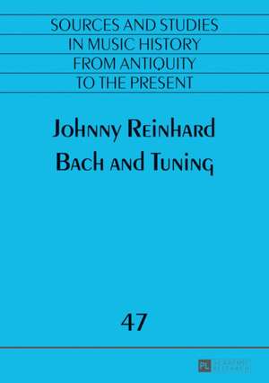 Bach and Tuning de Johnny Reinhard