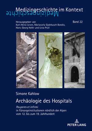 ARCHAEOLOGIE DES HOSPITALS de Simone Kahlow