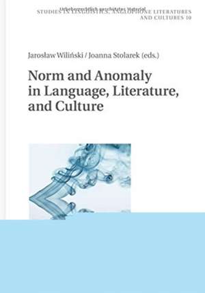 Norm and Anomaly in Language, Literature, and Culture