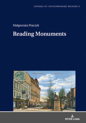 Reading Monuments de Ma¿gorzata Praczyk