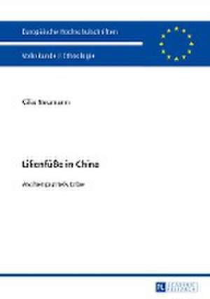 Lilienfüße in China de Cilia Neumann