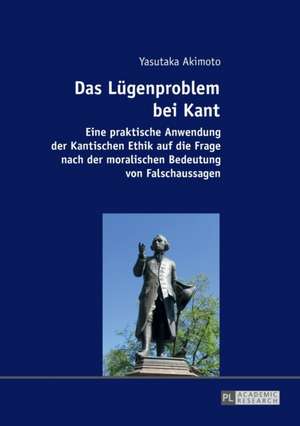 Das Lügenproblem bei Kant de Yasutaka Akimoto