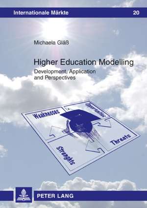 Higher Education Modelling de Michaela Glass