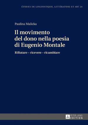 Il movimento del dono nella poesia di Eugenio Montale de Paulina Malicka