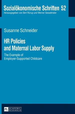 HR Policies and Maternal Labor Supply de Susanne Schneider