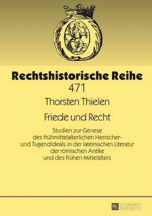 Friede und Recht de Thorsten Thielen