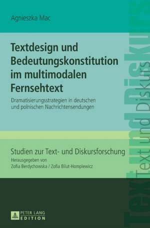 Textdesign und Bedeutungskonstitution im multimodalen Fernsehtext de Agnieszka Mac