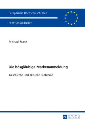 Die bösgläubige Markenanmeldung de Michael Frank