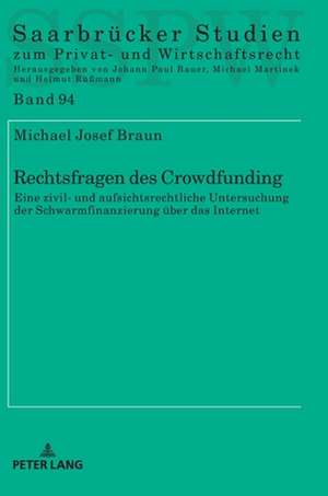 Rechtsfragen des Crowdfunding de Michael Josef Braun