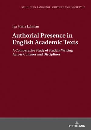 Authorial Presence in English Academic Texts de Iga Lehman