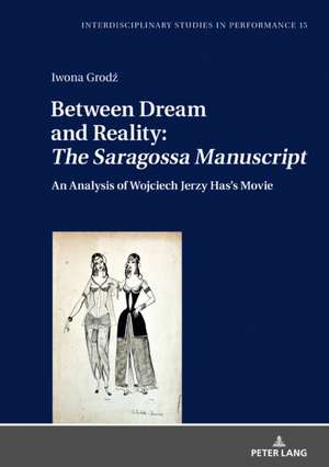 Between Dream and Reality: «The Saragossa Manuscript» de Iwona Grodz