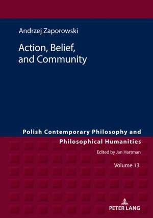 Action, Belief, and Community de Andrzej Zaporowski