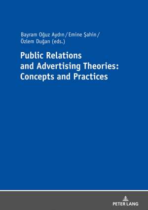 Public Relations and Advertising Theories: Concepts and Practices