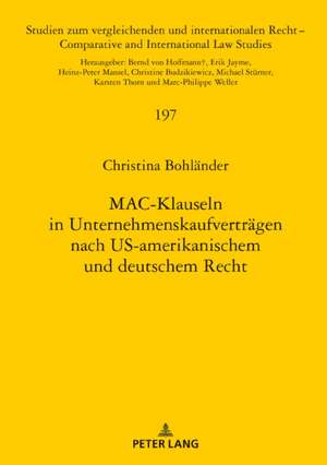 MAC-Klauseln in Unternehmenskaufverträgen nach US-amerikanischem und deutschem Recht de Christina Bohlander