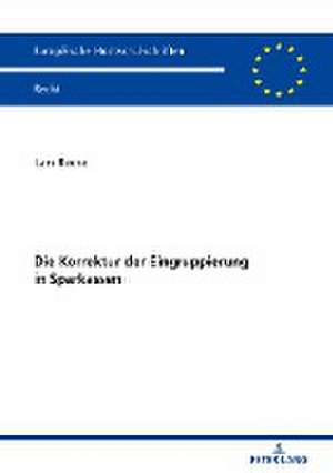 Die Korrektur der Eingruppierung in Sparkassen de Lars Reese