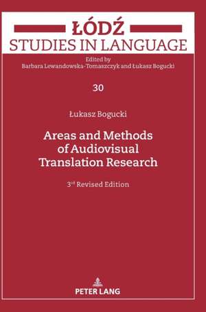 Areas and Methods of Audiovisual Translation Research de Lukasz Bogucki