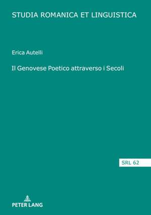 IL GENOVESE POETICO ATTRAVERSO I SECOLH de Erica Autelli