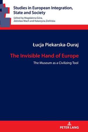 Invisible Hand of Europe de Lucja Piekarska-Duraj