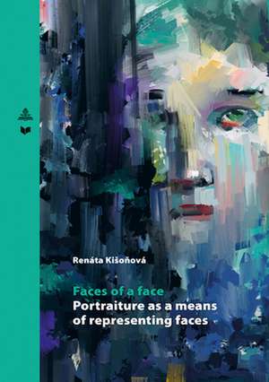 Faces of a face de Renata Kisonova