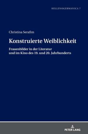 Konstruierte Weiblichkeit de Christina Serafim