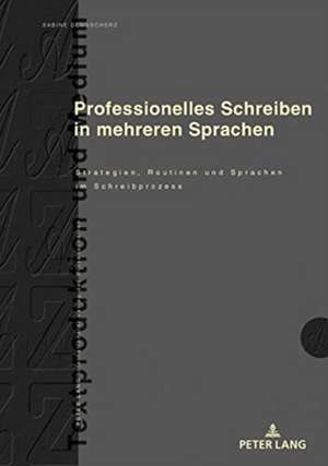 Professionelles Schreiben in mehreren Sprachen de Sabine E Dengscherz