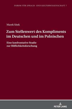 Zum Stellenwert des Kompliments im Deutschen und im Polnischen de Marek Sitek