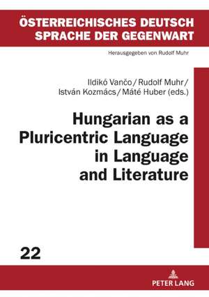 Hungarian as a Pluricentric Language in Language and Literature de Ildikó Van¿o