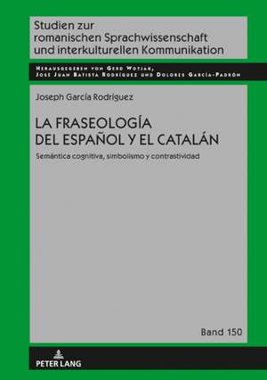 Fraseologia del Espanol Y El Catalan de Joseph Garcia Rodriguez