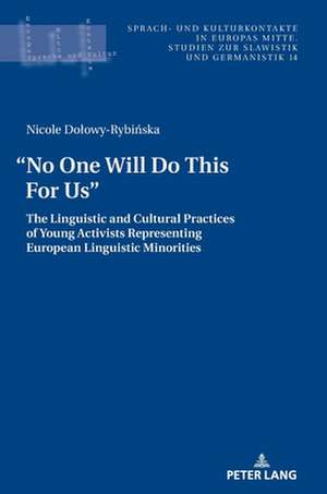 Language and Cultural Practices of Europe's Linguistic Minorities' Young Activists de Nicole Dolowy-Rybinska