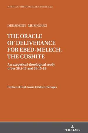 oracle of deliverance for Ebed-Melech, the cushite de Deusdedit Musinguzi