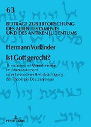 IST GOTT GERECHT THEODIZEE UND MONOTHH de Hermann Vorlander