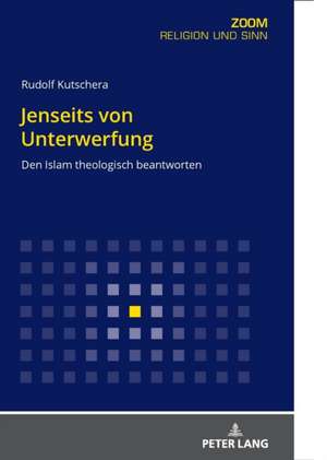 JENSEITS VON UNTERWERFUNG DEN ISLAM TP de Rudolf Kutschera