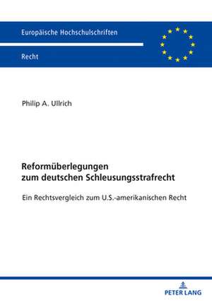 Reformueberlegungen zum deutschen Schleusungsstrafrecht de Philip Adrian Ullrich