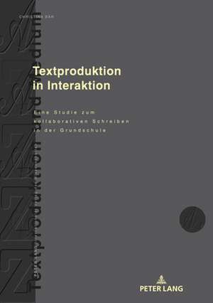 Textproduktion in Interaktion de Christina Bar