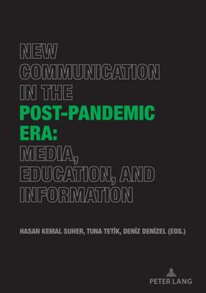 New Communication in the Post-Pandemic Era: