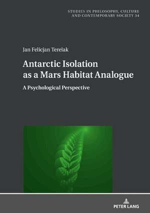 Antarctic Isolation as a Mars Habitat Analogue de Jan Felicjan Terelak