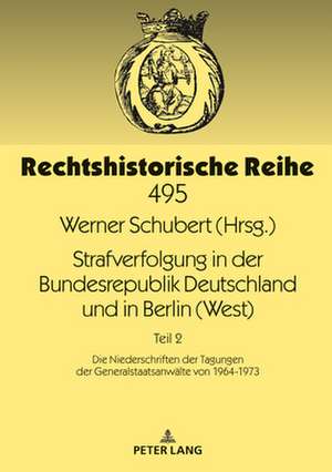 Strafverfolgung in der Bundesrepublik Deutschland und in Berlin (West) de Werner Schubert