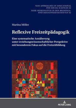 Reflexive Freizeitpädagogik de Martina Möller