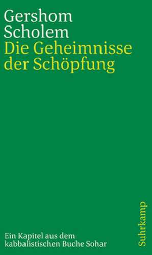 Die Geheimnisse der Schöpfung de Gershom Scholem