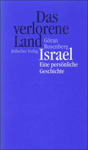 Das verlorene Land de Göran Rosenberg