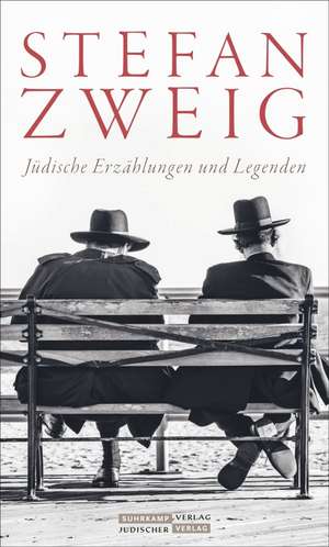 Jüdische Erzählungen und Legenden de Stefan Zweig