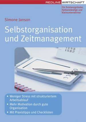 Selbstorganisation und Zeitmanagement de Simone Janson