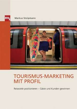 Tourismus-Marketing mit Profil de Markus Stolpmann