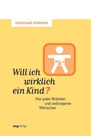 Will ich wirklich ein Kind? de Christiane Röhrbein