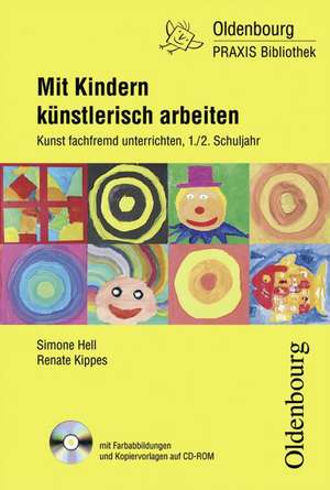 Mit Kindern künstlerisch arbeiten de Simone Hell