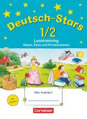 Deutsch-Stars 1./2. Schuljahr. Lesetraining Hexen, Feen und Prinzessinnen de Ursula von Kuester