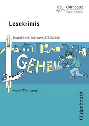 Lesekrimis. 3./4. Schuljahr de Annette Webersberger