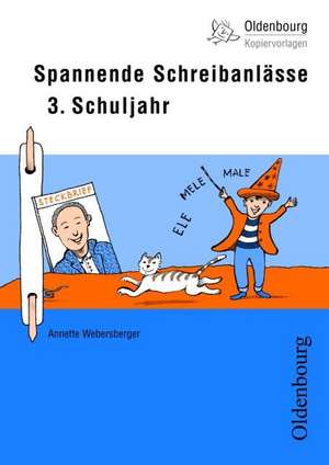 Spannende Schreibanlässe 3. Schuljahr de Annette Webersberger