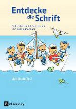 Entdecke die Schrift. Schreiben und Lesen lernen mit dem Bärenboot. Arbeitsheft 2 de Inge Blatt