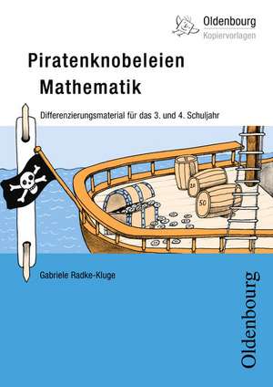 Piratenknobeleien Mathematik de Gabriele Radke-Kluge